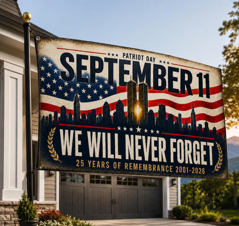 September 11 Memorial Flag - 25th Anniversary 2001–2026 9/11 Patriot Day We Will Never Forget Banner